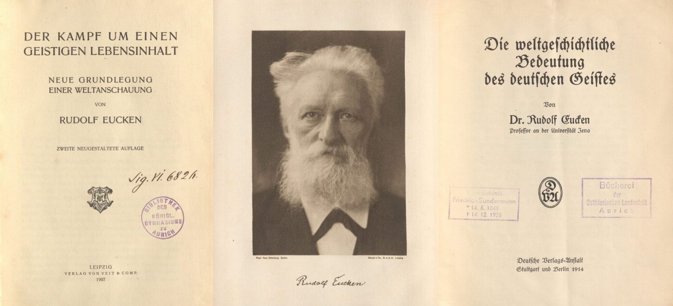 Rudolf Eucken: Der Kampf um einen geistigen Lebensinhalt (2. Auflage Leipzig 1907) - Titelblatt | Rudolf Eucken - Porträtfotografie von Rudolf Dührkoop aus: Rudolf Eucken: Lebenserinnerungen (Leipzig 1921) | Rudolf Eucken: Die weltgeschichtliche Bedeutung des deutschen Geistes (Stuttgart 1914) - Titelblatt